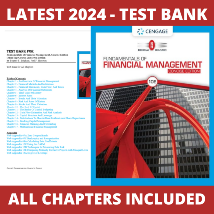 Test bank - Fundamentals of Financial Management, Concise Edition 10th Edition (Eugene Brigham, 2019), Verified Chapters, Latest 2024 - 2025