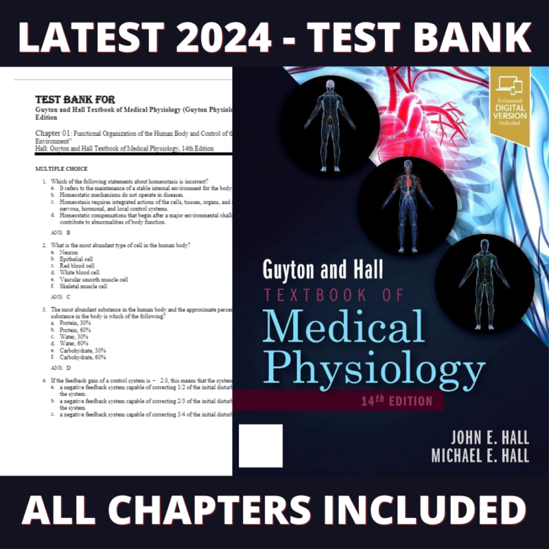 Test bank - Guyton and Hall Textbook of Medical Physiology (Guyton Physiology) 14th Edition (John E. Hall, 2020), Verified Chapters, Latest 2024 - 2025