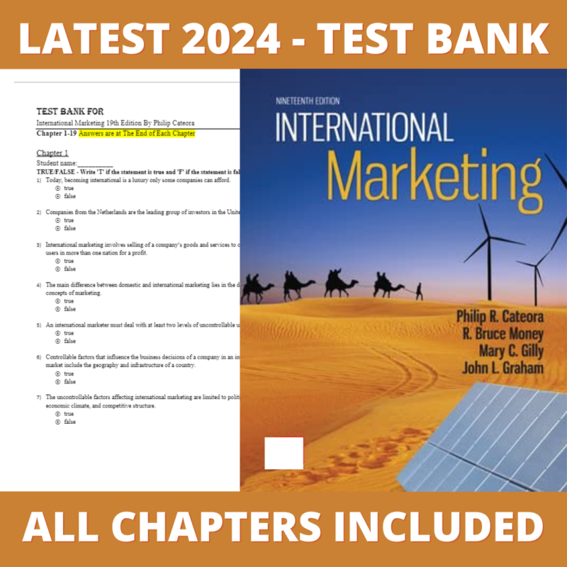 Test bank - International Marketing 19th Edition (Philip Cateora, 2024), Verified Chapters, Latest 2024 - 2025