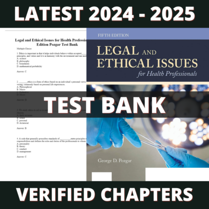 Test bank - Legal and Ethical Issues for Health Professionals 5th Edition (Pozgar, 2019)