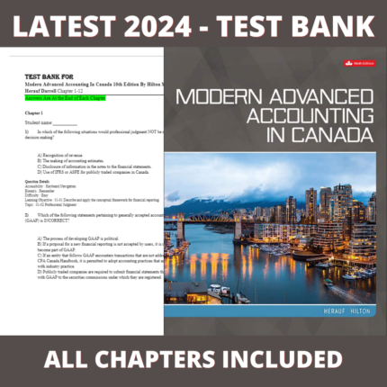 Test bank - Modern Advanced Accounting In Canada 10th Edition (Darrell Herauf, 2019), Verified Chapters, Latest 2024 - 2025