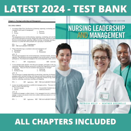 Test bank - Nursing Leadership & Management, 3rd Edition (Patricia Kelly,2023),Verified Chapters, Latest 2024 - 2025