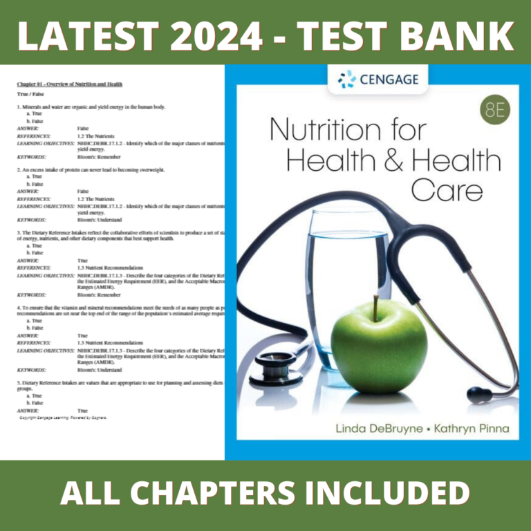 Test bank - Nutrition For Health and Healthcare, 8th Edition by Linda DeBruyne,2022),Verified Chapters, Latest 2024 - 2025