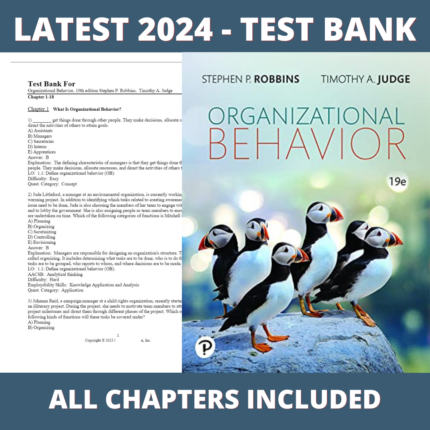 Test bank -Organizational Behavior, Global 19th Edition (Stephen Robbins,2022),Verified Chapters, Latest 2024 - 2025