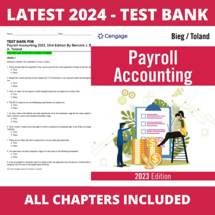 Test bank - Payroll Accounting 2023, 33rd Edition (Bernard J. Bieg,2022),Verified Chapters, Latest 2024 - 2025