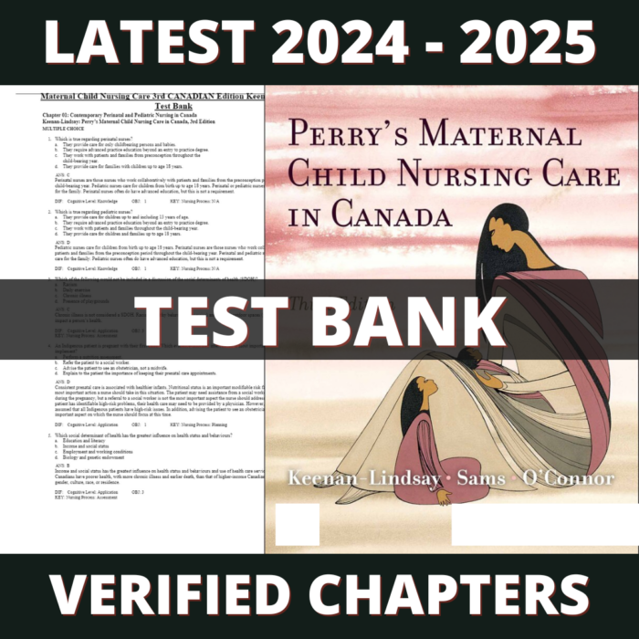 Test bank - Perry's Maternal Child Nursing Care in Canada (Sams, 2021)