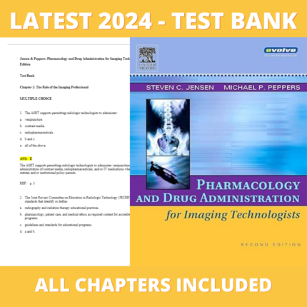 Test bank -Pharmacology and Drug Administration for Imaging Technologists 2nd Edition(Steven C. Jensen ,2005),Verified Chapters, Latest 2024 - 2025