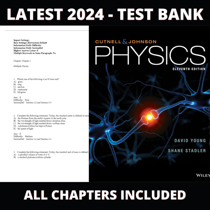 Test bank -Physics 11th Edition(John D.Cutnell,2018),Verified Chapters, Latest 2024 - 2025