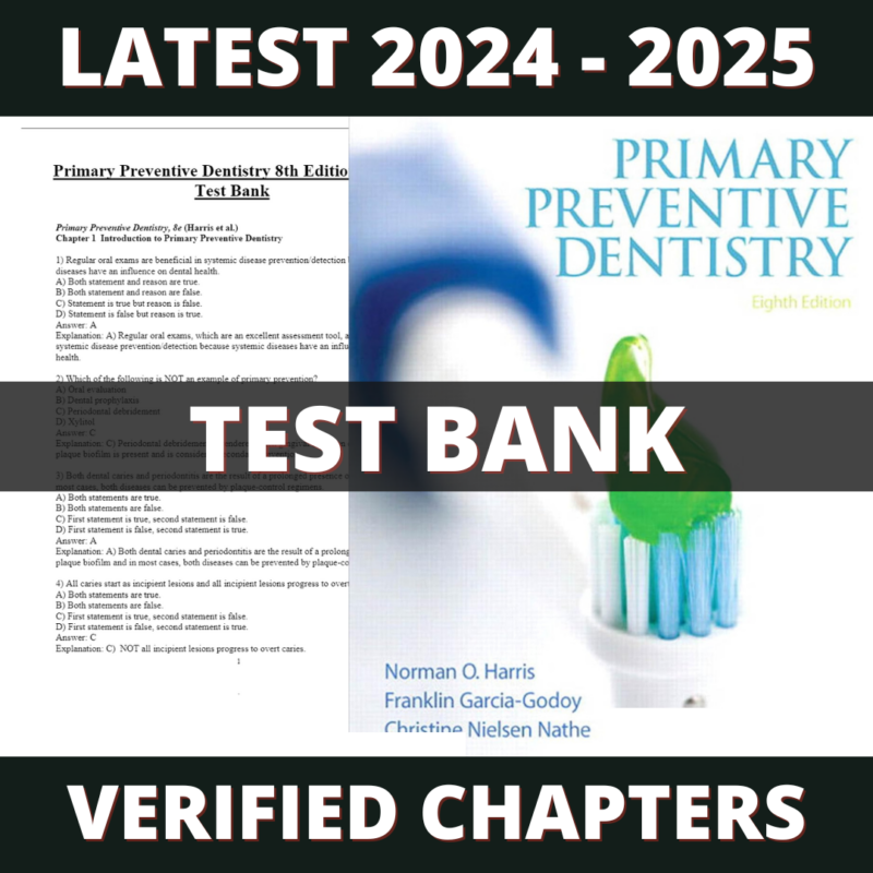 Test bank - Primary Preventive Dentistry 8th Edition (Harris, 2013)