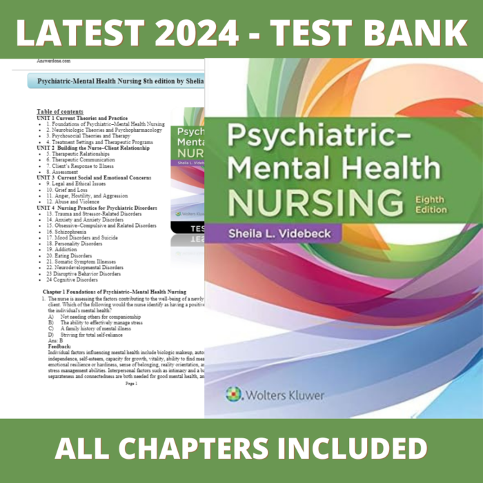 Test bank - Psychiatric-Mental Health Nursing 8th Edition(Sheila L. Videbeck ,2019),Verified Chapters, Latest 2024 - 2025