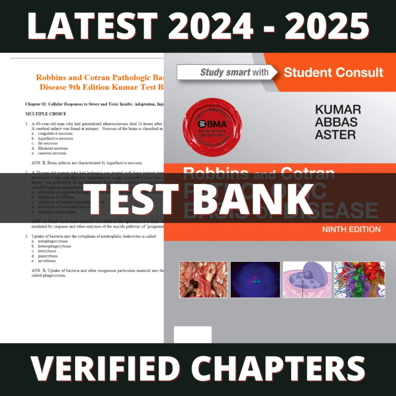 Test bank - Robbins and Cotran Pathologic Basis of Disease 9th Edition (Kumar, 2014)