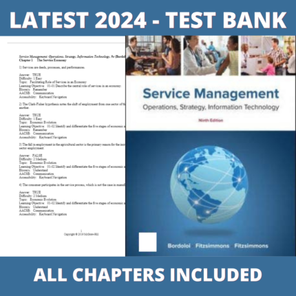 Test bank - Service Management: Operations, Strategy, Information Technology 9th Edition(Sanjeev K. Bordoloi ,2018),Verified Chapters, Latest 2024 - 2025