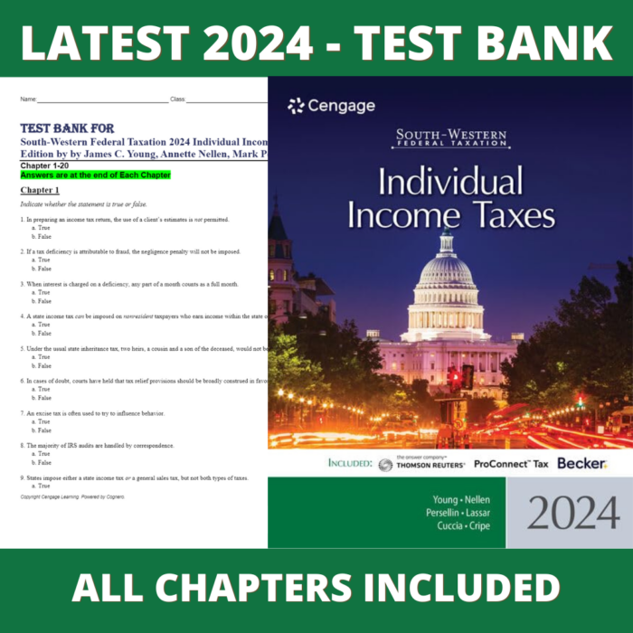 Test bank - South-Western Federal Taxation 2024 Individual Income Taxes 47th Edition (Young, 2023), All Chapters 1-20