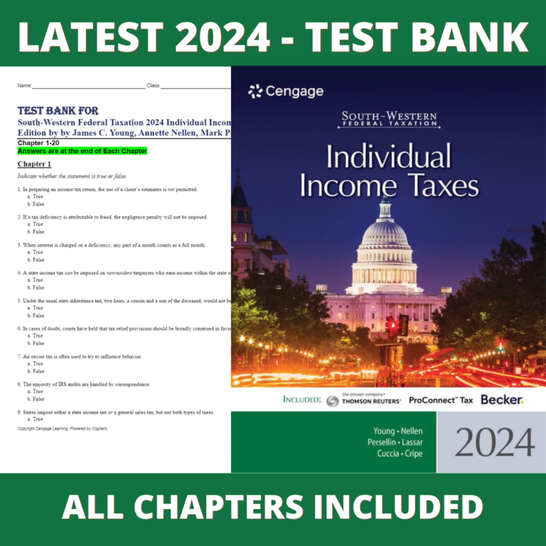 Test bank - South-Western Federal Taxation 2024 Individual Income Taxes 47th Edition(James Young ,2023),Verified Chapters, Latest 2024 - 2025