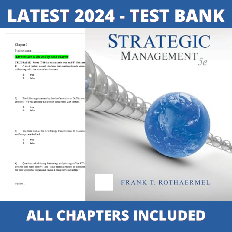 Test bank - Strategic Management 5th Edition(Frank T. Rothaermel ,2020), Verified Chapters, Latest 2024 - 2025