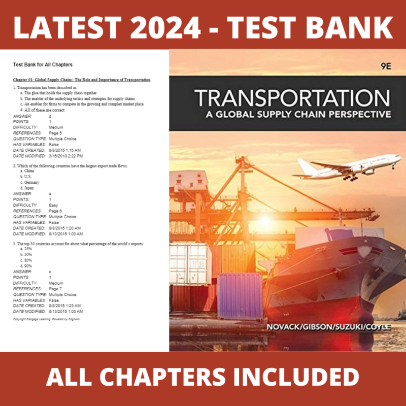 Test bank - Transportation: A Global Supply Chain Perspective 9th Edition (Robert Novack, 2018), Verified Chapters, Latest 2024 - 202