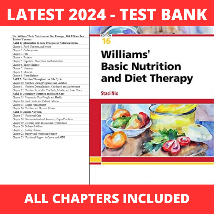 Test bank - Williams' Basic Nutrition & Diet Therapy 16th Edition (Staci Nix McIntosh, 2021) Chapter 1-23