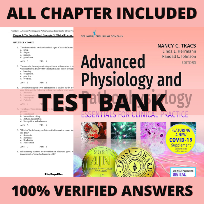 Test Bank for Advanced Physiology and Pathophysiology Essentials for Clinical Practice, 1st Edition (Tkacs, 2021)