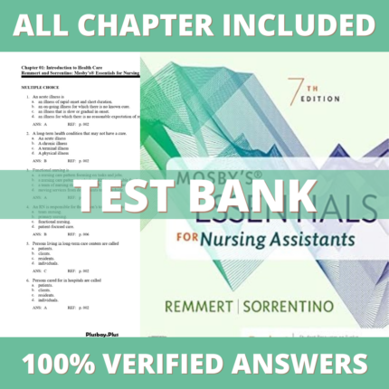 Test Bank for Mosby's Essentials for Nursing Assistants 7th Edition (Remmert, 2023)