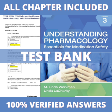 Test Bank for Understanding Pharmacology: Essentials for Medication Safety 3rd Edition (Workman, 2023)