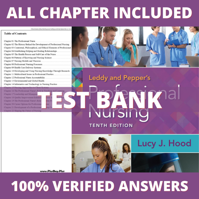 Test Bank for Leddy and Pepper's Professional Nursing, 10th Edition (Hood, 2022)