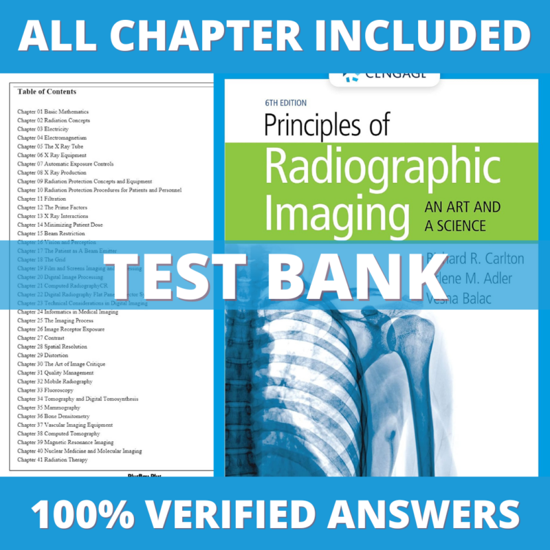 Test Bank for Principles of Radiographic Imaging An Art and a Science, 6th Edition (Carlton, 2020)