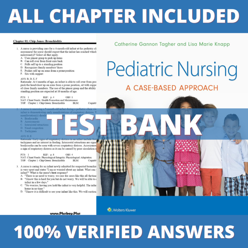 Test Bank for Pediatric Nursing A Case-Based Approach, 1st Edition (Tagher, 2020)