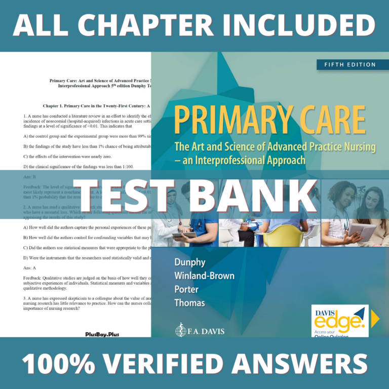 Test Bank for Primary Care Art and Science of Advanced Practice Nursing 5th edition (Dunphy, 2019)