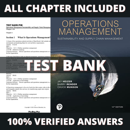 Test Bank for Operations Management Sustainability and Supply Chain Management 14th Edition (Heizer, 2022)