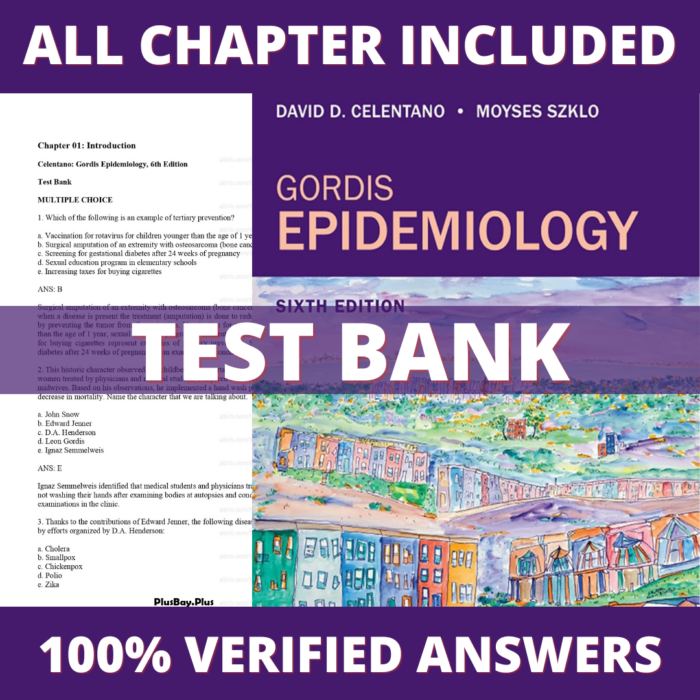 Test Bank for Gordis Epidemiology 6th Edition (Celentano, 2020)