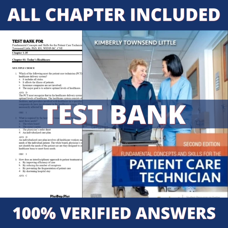 Test Bank for Fundamental Concepts and Skills for the Patient Care Technician, 2nd Edition (Townsend, 2023)