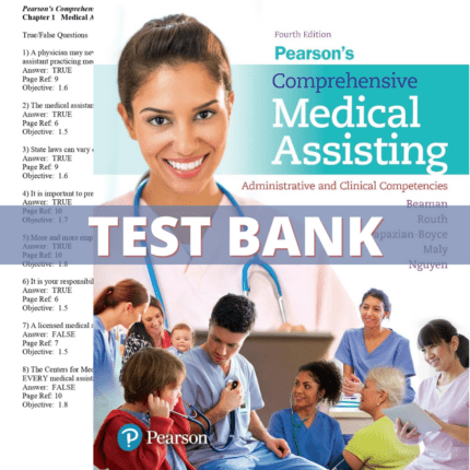 Test Bank for Pearson's Comprehensive Medical Assisting Administrative and Clinical Competencies 4th Edition (Beaman, 2017)