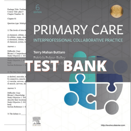 Test Bank for Primary Care, Interprofessional Collaborative Practice, 6th Edition (Buttaro, 2021)