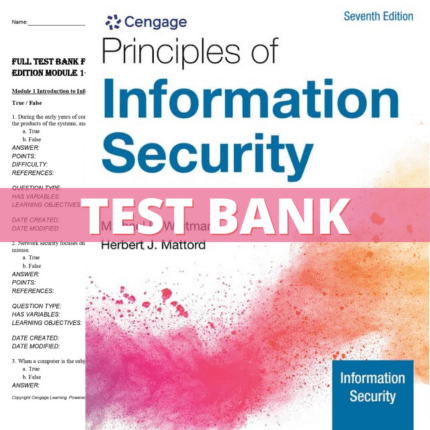 Test Bank for Principles of Information Security 7th Edition (Whitman,2021)