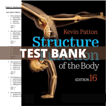 Test Bank for Structure and Function of the Body, 16th Edition (Patton, 2020)