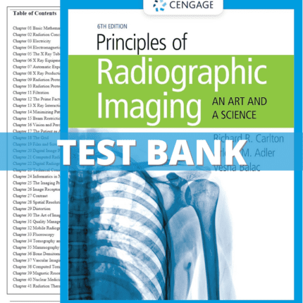 Test Bank for Principles of Radiographic Imaging An Art and a Science, 6th Edition (Carlton, 2020)