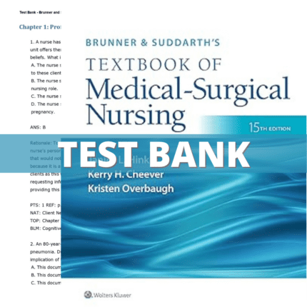 Test Bank for Brunner & Suddarth's Textbook of Medical-Surgical Nursing 15th Edition (Hinkle, 2021)