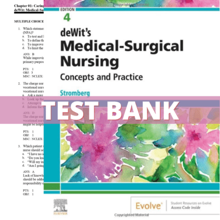 Test Bank for DeWits Medical Surgical Nursing Concepts and Practice, 4th edition (Stromberg, 2021)