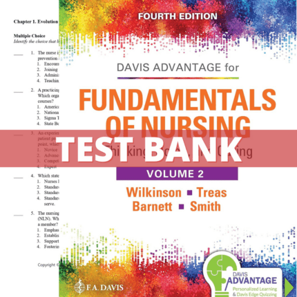 Test Bank for Fundamentals of Nursing-Thinking Doing and Caring, 4th edition (2 Volume Set) (Wilkinson & Treas, 2020)