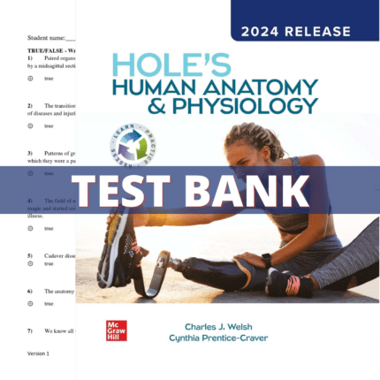 Test Bank for Hole's Human Anatomy & Physiology 16th Edition (Welsh,2024)