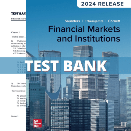 Test Bank for Financial Markets and Institutions 8th Edition (Saunders, 2021)