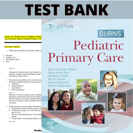 Test Bank for Burns' Pediatric Primary Care 7th Edition (Dawn Lee Garzon, 2019)