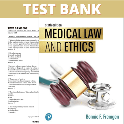 Test Bank for Medical Law and Ethics, 6th Edition (Fremgen, 2020)