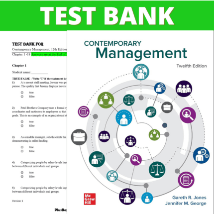 Test Bank for Contemporary Management, 12th Edition (Jones, 2018)