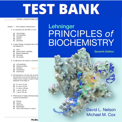 Test Bank for Lehninger Principles of Biochemistry, 7th Edition (Nelson, 2018)