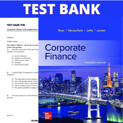 Test Bank for Corporate Finance 13th Edition (Ross, 2021)