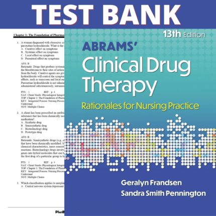 Test Bank for Abrams’ Clinical Drug Therapy Rationales for Nursing Practice, 13th Edition (Frandsen, 2025)