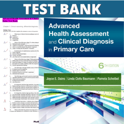 Test Bank for Advanced Health Assessment and Clinical Diagnosis in Primary Care, 6th Edition (Dains, 2020)