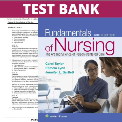 Test Bank for Fundamentals of Nursing The Art and Science of Person-Centered Care, 9th Edition (Taylor, 2019)