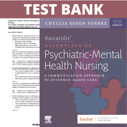 Test Bank for Varcarolis Essentials of Psychiatric Mental Health Nursing 5th Edition (Fosbre, 2023)